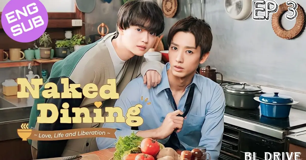 Naked Dining HD Episode 3 English Sub Bilibili