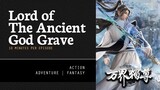 [ Lord of The Ancient God Grave ] Episode 232