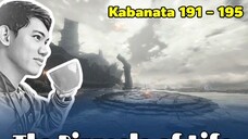 The Pinnacle of Life / Kabanata 191 - 195