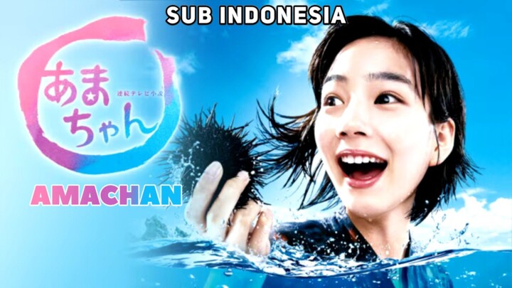 AMACHAN - Episode 4 (Sub Indonesia #ASADORA