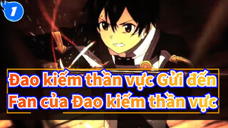 [Đao kiếm thần vực] Gửi đến Fan của Đao kiếm thần vực_1