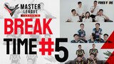 Break Time #5 - FFML Season II