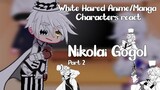 | White haired Anime characters React | Nikolai Gogol | Bungou Stray Dogs | Part 2 |