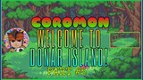 COROMON | PART #5 - WELCOME TO DONAR ISLAND!