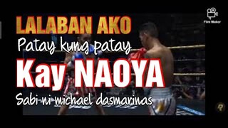NAOYA INOUE   vs  michael dasmarinas