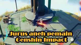 Jurus aneh pemain Genshin Impact