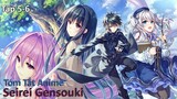 Tóm Tắt Anime: " Seirei Gensouki " | Tập 5-6 | Review Anime