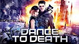 Dance to Death (1080P_HD) Eng_Dubbed * Watch_Me