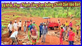 Đông Paulo || Đã Khắc Phục Thành Công Con Đường Chính Đi Vào Bản Sau Hơn 1 Ngày Sửa Chữa