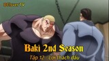 Baki 2nd Season Tập 12 - Lời thách đấu