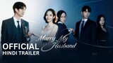 Marry My Husband | Official Hindi Trailer