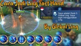 Cara Jadi Ling Fast Hand By Global Ling | Ling Tutorial Mobile Legends