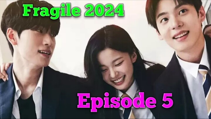 Fragile (2024) Episode 5 Subtitle Indonesia