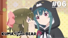 Kuma Kuma Kuma Bear คุมะ คุมะ คุมะ แบร์ ภาค1 ตอนที่ 6 ซับไทย