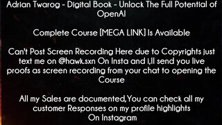 Adrian Twarog Course Digital Book - Unlock The Full Potential of OpenAI download