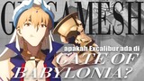 Apakah di Gate of Babylon ada Excalibur? - Fate Series