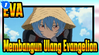 [EVA] Membangun Ulang Evangelion_1