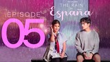 The Rain in Espana Episode 5