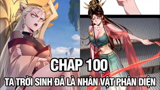 TA TRỜI SINH ĐÃ LÀ NHÂN VẬT PHẢN DIỆN CHAP 100 | MỘNG TIÊN GIỚI