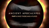 Ancient Apocalypse (2022)  | Episode 1 Netflix Docu