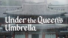 UNDER THE  QUEEN'S UMBRELLA *Ep.14