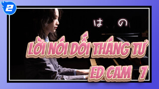 [Lời nói dối tháng tư ] ED Cam, Bản phối Piano_2