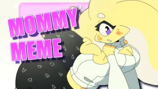 [MEME sáng tạo] MOMMY// Animation Meme