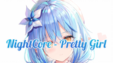 NightCore - Pretty Girl |Haruto Music