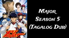 Major - Season 5 Episode 1 (Tagalog Dub)