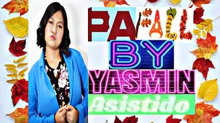 PA FALL- YASMIN ASISTIDO{OFFICIAL LYRIC VIDEO}