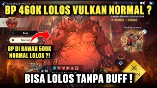 BP 460K Bisa Lolos Vulkan Normal Tanpa BUFF - Solo Leveling: Arise