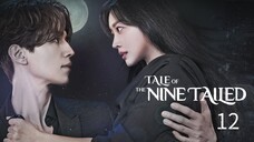 Tale Of The Nine Tailed (Season 1) Episode 12 [ English Subtitles ] {Kdrama 2020}