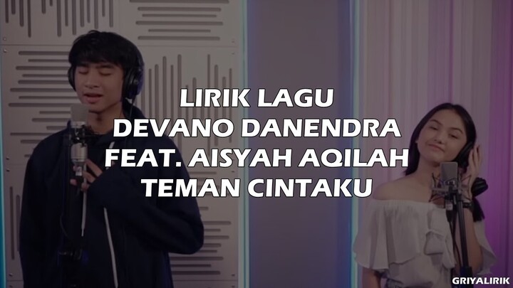 Devano Danendra feat. Aisyah Aqilah - Teman Cintaku (Lyrics Video) | OST. MeloDylan The Movie