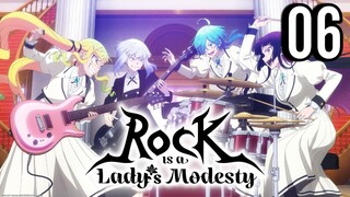 Rock Is a Lady's Modesty Episode 6
