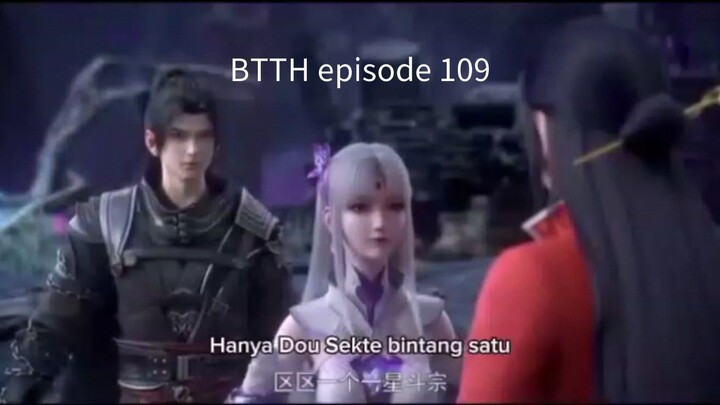 BTTH EPISODE 109