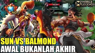 SUN VS BALMOND MUSIBEH DI EARLY TAPI PASTI KITA BANTAI DI SAAT YANG TEPAT