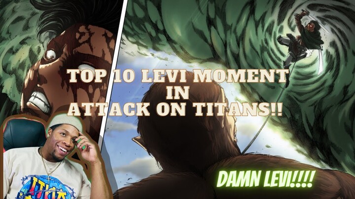 Top 10 Levi Ackerman Moments in Attack on Titan Reaction