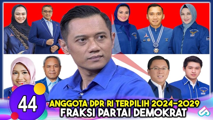 KURSI SENAYAN TERLENGKAP! Daftar Anggota DPR RI Terpilih Fraksi Demokrat Periode 2024 - 2029