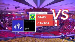 VNL2023: 🇧🇷 vs 🇨🇦 _ Women’s Match _ Final Leg