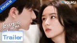 The Final Trailer! When your cold crush turns into your loyal admirer | Everyone Loves Me | YOUKU