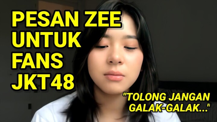 PESAN ZEE UNTUK FANS JKT48