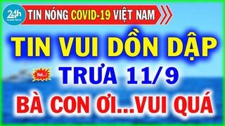 Tin Tức Nóng Covid-19 Mới Nhất Trưa Ngày 13/9 | Dịch Virus Corona Việt Nam Hôm Nay