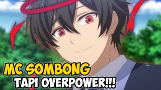 MC Sombong Tapi Overpower!!!! Ini Dia Rekomendasi Anime Dimana MC Sombong Tapi Overpower