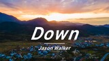 "Down" | It's still my favorite English song. It's a song I keep playing on repeat when I'm unhappy.