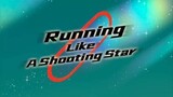 Running Like A Shooting Star Episode 13