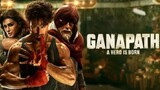 Ganapath full movie in hindi 2024