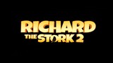 Richard The Stork 2   The Mystery Of The Great Jewel Watch Full Movie : Link In Description
