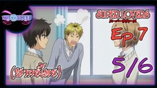 Super Lovers ss1 Ep.7 (พากย์ไทย) 5/6