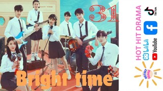 Bright Time Ep 31 Eng Sub Chinese Drama