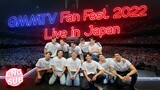 GMMTV Fan Fest 2022 Live in Japan [Eng Sub]